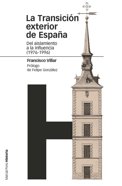 LA TRANSICION EXTERIOR DE ESPANA (Paperback)