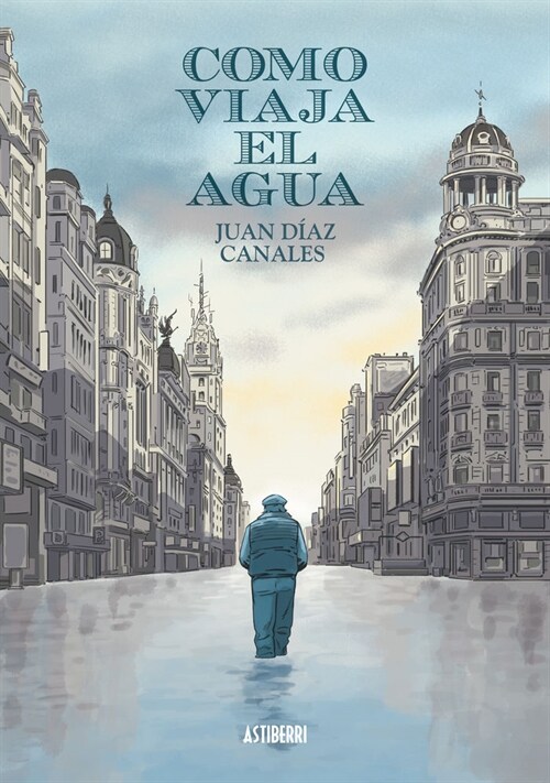 COMO VIAJA EL AGUA (NOVELA GRAFICA) (Hardcover)