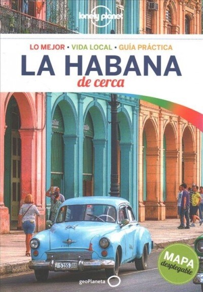 Lonely Planet La Habana de Cerca (Paperback)