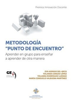 METODOLOGIA PUNTO DE ENCUENTRO: APRENDER EN GRUPO PARA ENSENAR A APRENDER DE OTRA MANERA (Other Book Format)