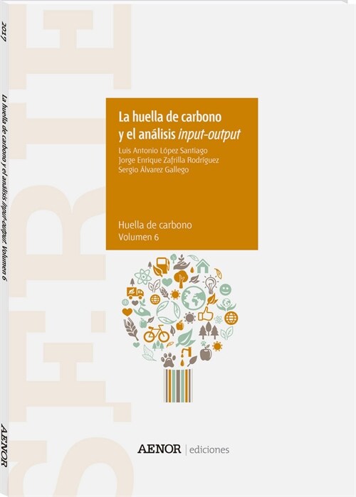 LA HUELLA DE CARBONO Y EL ANALISISINPUT-OUTPUT (Book)