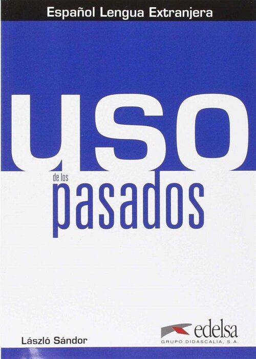 USO DE PASADOS (Paperback)