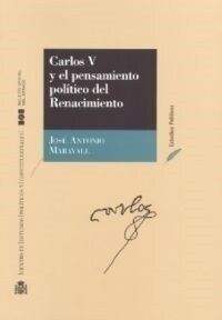CARLOS V Y EL PENSAMIENTO POLITICODEL RENACIMIENTO (Paperback)