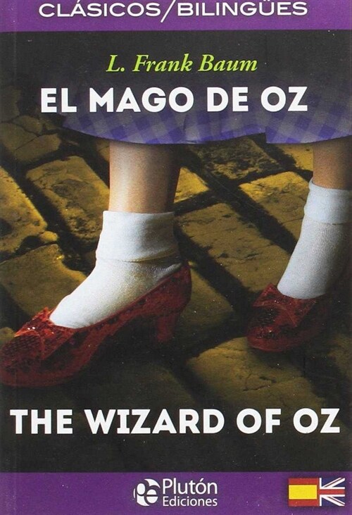 EL MAGO DE OZ/THE WIZARD OF OZ (Paperback)