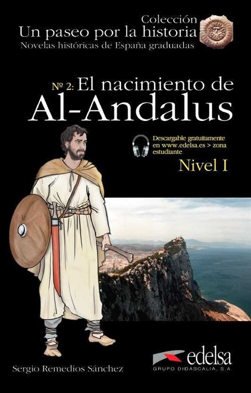 EL NACIMIENTO DE AL-ANDALUS (NIVEL1) (Paperback)