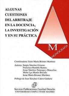 ALGUNAS CUESTIONES DEL ARBITRAJE EN LA DOCENCIA, LA INVESTIGACION Y EN SU PRACTICA (Paperback)