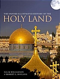 The Oxford Illustrated History of the Holy Land (Hardcover)