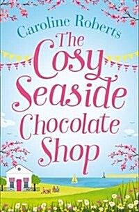 The Cosy Seaside Chocolate Shop (Paperback)