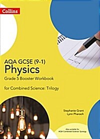 AQA GCSE Physics 9-1 for Combined Science Grade 5 Booster Workbook (Paperback)