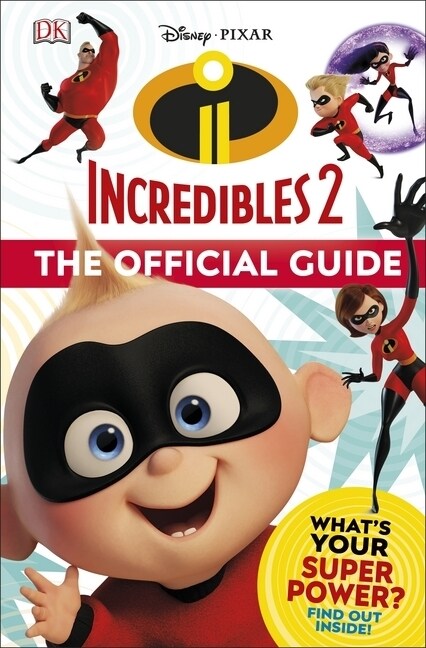 Disney Pixar The Incredibles 2 The Official Guide (Hardcover)