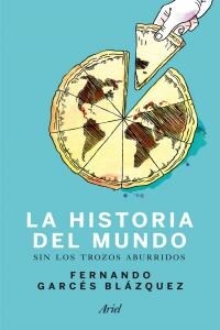 LA HISTORIA DEL MUNDO SIN LOS TROZOS ABURRIDOS (Paperback)