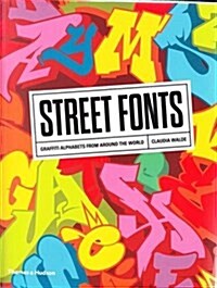 Street Fonts : Graffiti Alphabets from Around the World (Paperback)