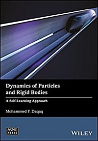Dynamics of Particles and Rigid Bodies: A Self-Learning Approach (Paperback)
