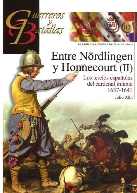 (II) ENTRE NORDLINGEN Y HONNECOURT(II): LOS TERCIOS ESPANOLES DEL CARDENAL INFANTE (Paperback)