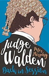 Judge Walden: Back in Session (Paperback)