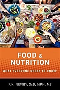 Food and Nutrition: What Everyone Needs to Know(r) (Paperback)