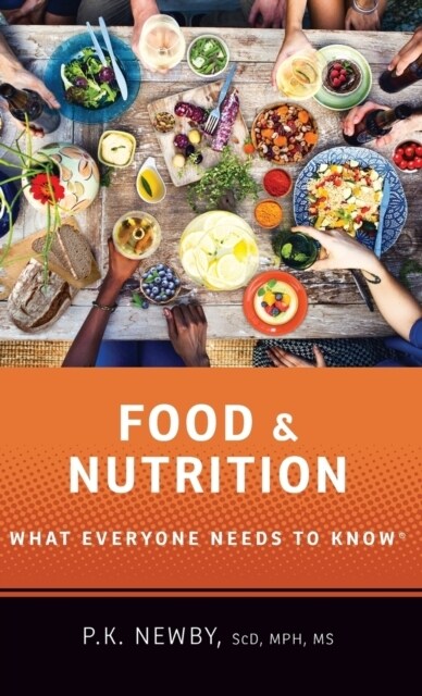 Food and Nutrition: What Everyone Needs to Know(r) (Hardcover)