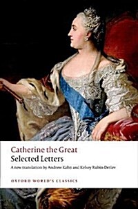 Catherine the Great: Selected Letters (Paperback)