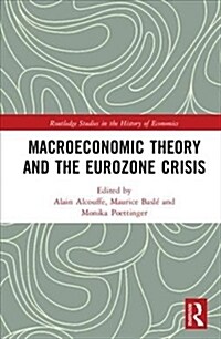 Macroeconomic Theory and the Eurozone Crisis (Hardcover)