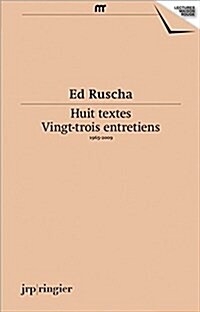 Ed Ruscha, Huit Textes: Vingt-Trois Entretiens (French) (Paperback)