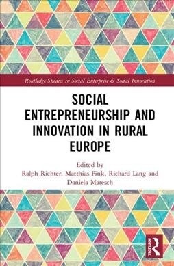 Social Entrepreneurship and Innovation in Rural Europe (Hardcover)