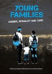 Young Families: Gender, Sexuality and Care (Paperback)