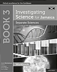 Investigating Science for Jamaica: Separate Sciences: Biology Chemistry Physics Workbook : Grade 9 (Paperback)