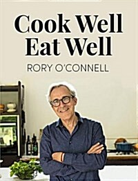 Cook Well Eat Well (Hardcover)