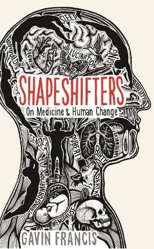 [중고] Shapeshifters : A Doctor‘s Notes on Medicine & Human Change (Hardcover)