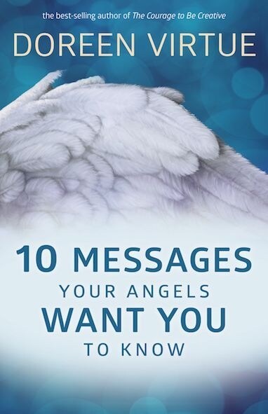 10 Messages Your Angels Want You to Know (Paperback)