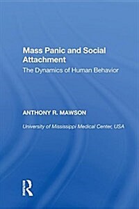 Mass Panic and Social Attachment: The Dynamics of Human Behavior (Hardcover)