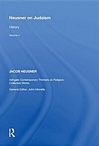 Neusner on Judaism: Volume 1: History (Hardcover)
