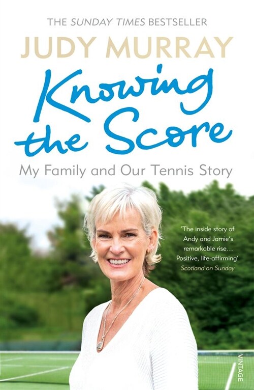 Knowing the Score : My Family and Our Tennis Story (Paperback)