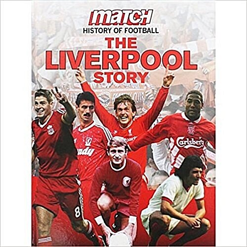 Match! the Liverpool Story (Hardcover)