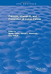 Calcium, Vitamin D, and Prevention of Colon Cancer (Hardcover)