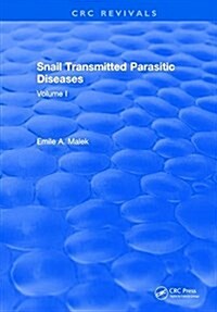 Snail Transmitted Parasitic Diseases : Volume I (Hardcover)