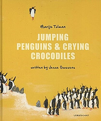 Jumping Penguins & Crying Crocodiles (Hardcover)