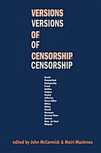 VERSIONS OF CENSORSHIP (Hardcover)