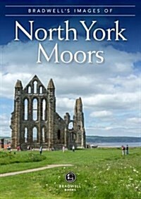 Bradwells Images of the North York Moors (Paperback)