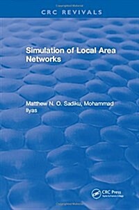 SIMULATION OF LOCAL AREA NETWORKS (Hardcover)