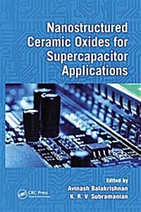 Nanostructured Ceramic Oxides for Supercapacitor Applications (Paperback)