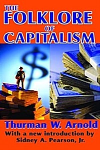 THE FOLKLORE OF CAPITALISM (Hardcover)