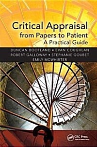 Critical Appraisal from Papers to Patient : A Practical Guide (Hardcover)