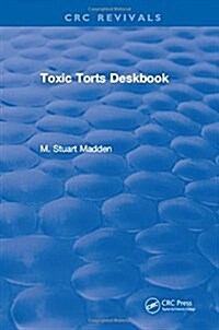 TOXIC TORTS DESKBOOK (Hardcover)