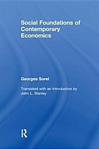 Social Foundations of Contemporary Economics (Paperback)