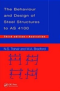 Behaviour and Design of Steel Structures to AS4100 : Australian, Third Edition (Hardcover, 3 ed)
