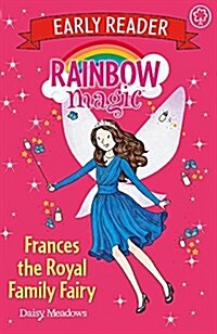 [중고] Rainbow Magic Early Reader: Frances the Royal Family Fairy (Paperback)
