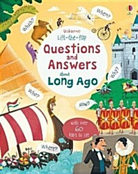 Lift-the-flap Questions and Answers about Long Ago (Board Book)