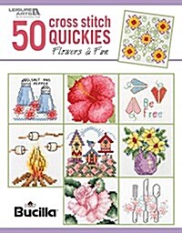 50 CROSS STITCH QUICKIES FLOWERS & FUN (Paperback)
