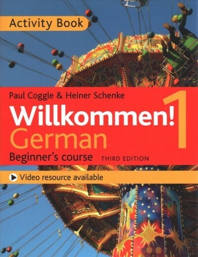 Willkommen! 1 (Third edition) German Beginners course : Activity book (Paperback)